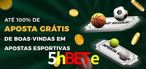 5hbete Ate 100% de Aposta Gratis